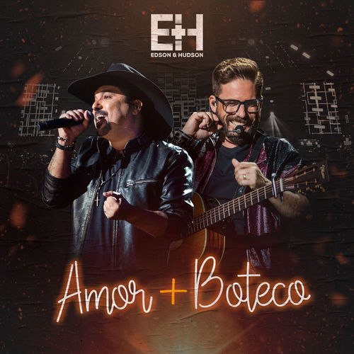 Edson & Hudson – Amor + Boteco