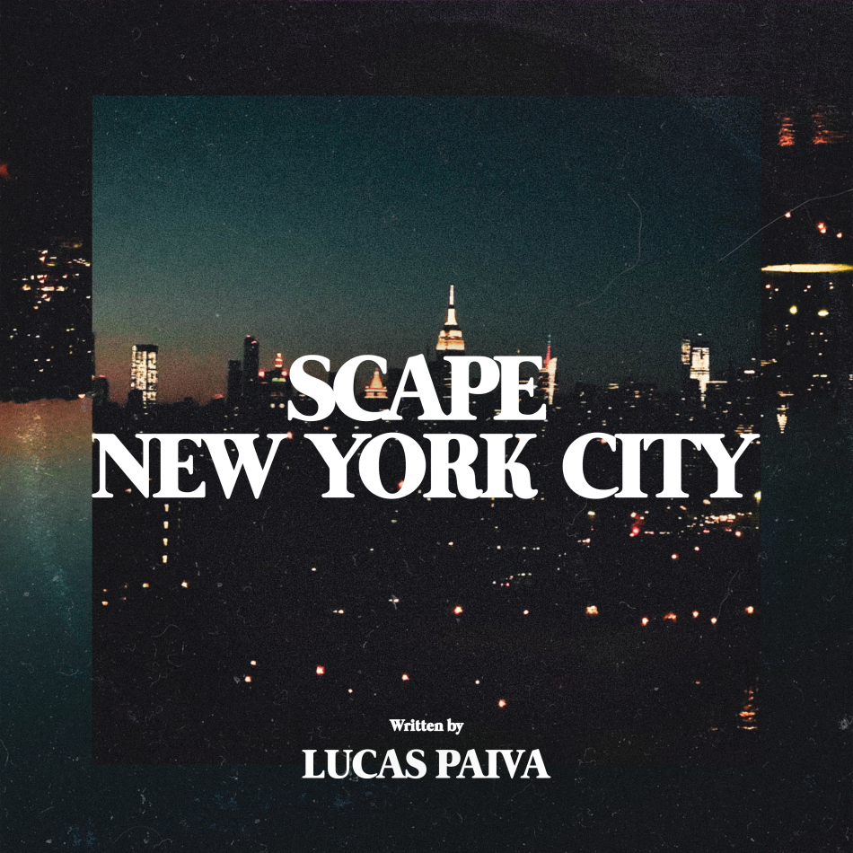 Lucas Paiva – Scape New York City