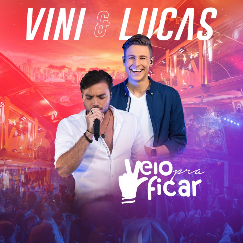 Vini & Lucas – Veio Pra Ficar